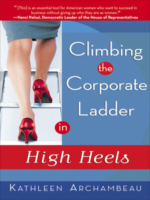 cover image of Climbing the Corporate Ladder in High Heels